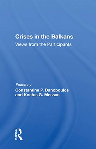 Stock image for Crises In The Balkans Views From The Participants for sale by PBShop.store US