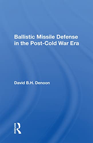 Beispielbild fr Ballistic Missile Defense In The Post-cold War Era zum Verkauf von THE SAINT BOOKSTORE