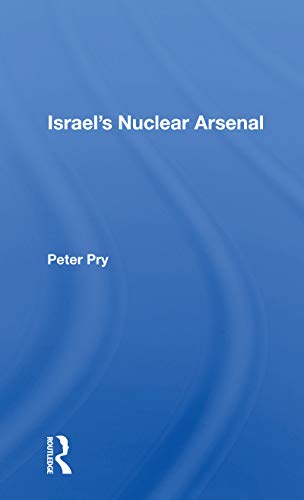 Stock image for Israel's Nuclear Arsenal for sale by Blackwell's