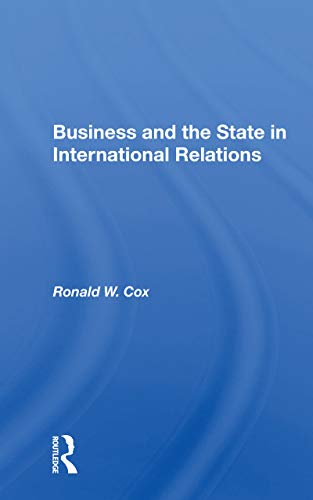 Beispielbild fr Business and the State in International Relations zum Verkauf von Blackwell's