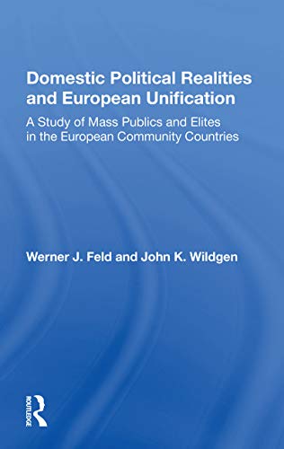 Beispielbild fr Domestic Political Realities and European Unification zum Verkauf von Blackwell's