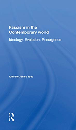 9780367167363: Fascism In The Contemporary World: Ideology, Evolution, Resurgence