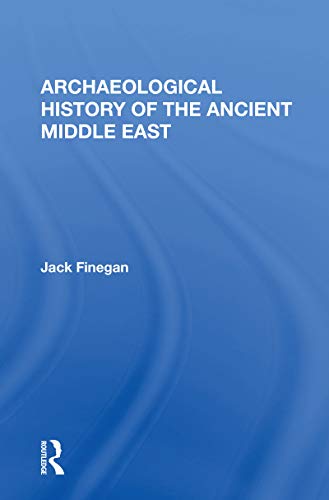 Stock image for Archaeological History of the Ancient Middle East for sale by Blackwell's