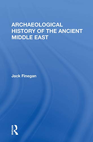 9780367167417: Archaeological History Of The Ancient Middle East