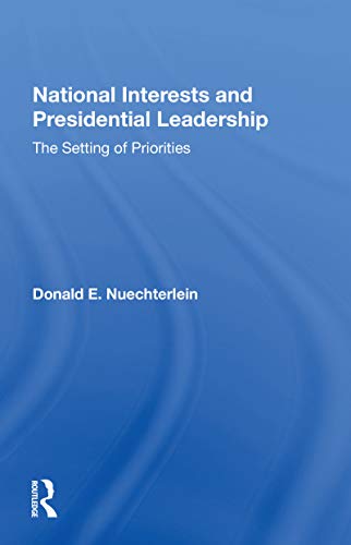 Stock image for National Interests and Presidential Leadership for sale by Blackwell's