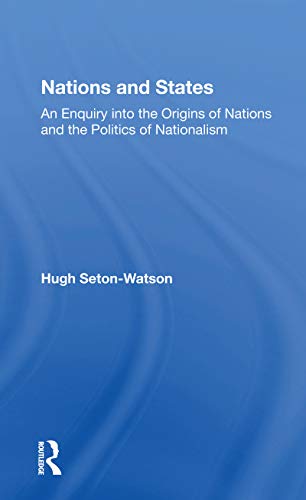 9780367167684: Nations And States: An Enquiry Into The Origins Of Nations And The Politics Of Nationalism