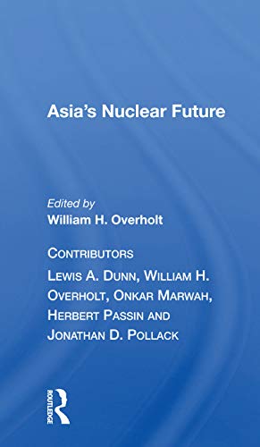 Beispielbild fr Asia's Nuclear Future zum Verkauf von Blackwell's