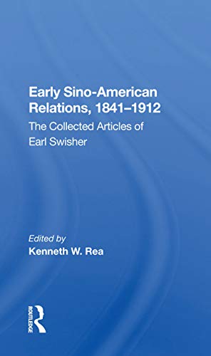 Stock image for Early Sino-American Relations, 1841-1912 for sale by Blackwell's