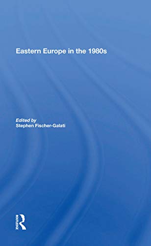 Stock image for Eastern Europe in the 1980S for sale by Blackwell's