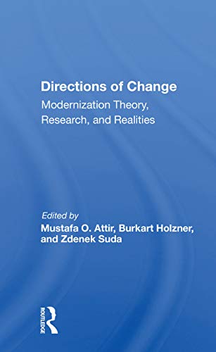 9780367168513: Directions Of Change & Modernization Theory, Research, And Realities: Modernization Theory, Research, and Realities