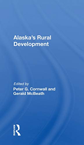 Stock image for Alaska's Rural Development for sale by Blackwell's