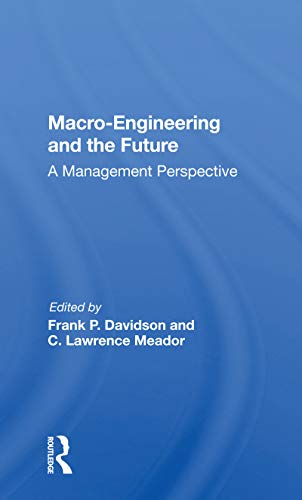 9780367170004: Macro-engineering And The Future: A Management Perspective