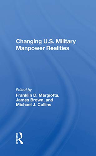 Beispielbild fr Changing U.S. Military Manpower Realities zum Verkauf von Blackwell's