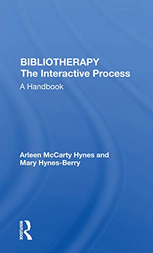 9780367172022: Bibliotherapy: The Interactive Process A Handbook