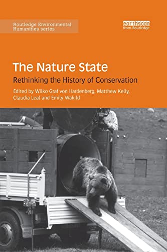 Stock image for THE NATURE STATE RETHINKING THE HISTORY OF CONSERVATION (PB 2019) for sale by Basi6 International