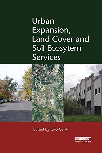 Beispielbild fr Urban Expansion, Land Cover and Soil Ecosystem Services zum Verkauf von Blackwell's