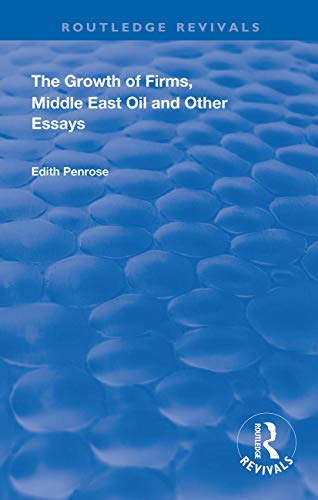 Imagen de archivo de The Growth of Firms, Middle East Oil and Other Essays a la venta por Blackwell's