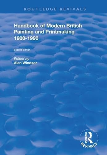 Beispielbild fr Handbook of Modern British Painting and Printmaking, 1900-1990 zum Verkauf von Blackwell's