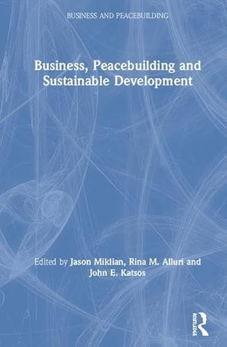 Stock image for Business, Peacebuilding and Sustainable Development (Business and Peacebuilding) for sale by Chiron Media