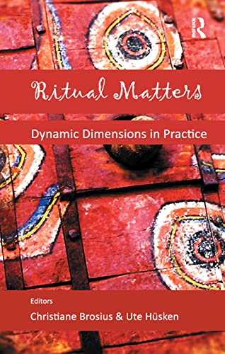 9780367176594: Ritual Matters: Dynamic Dimensions in Practice