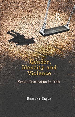 Stock image for Gender, Identity and Violence: Female Deselection in India for sale by Chiron Media