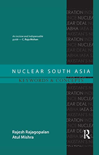 9780367176907: Nuclear South Asia: Keywords and Concepts