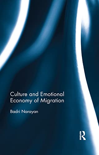 Beispielbild fr Culture and Emotional Economy of Migration zum Verkauf von Lucky's Textbooks
