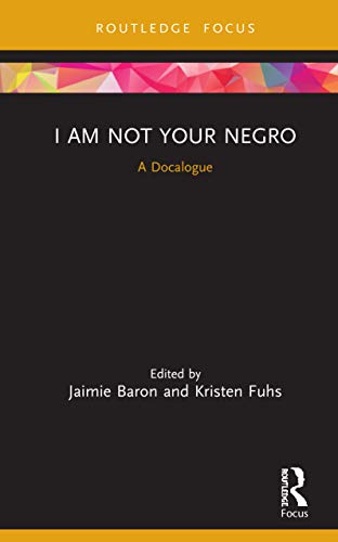 Imagen de archivo de I Am Not Your Negro: A Docalogue a la venta por Blackwell's