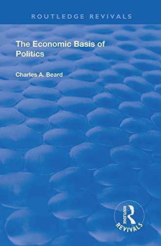 Imagen de archivo de The Economic Basis of Politics a la venta por Blackwell's