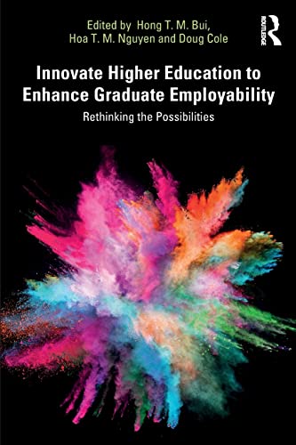 Stock image for Innovate Higher Education to Enhance Graduate Employability: Rethinking the Possibilities for sale by Revaluation Books