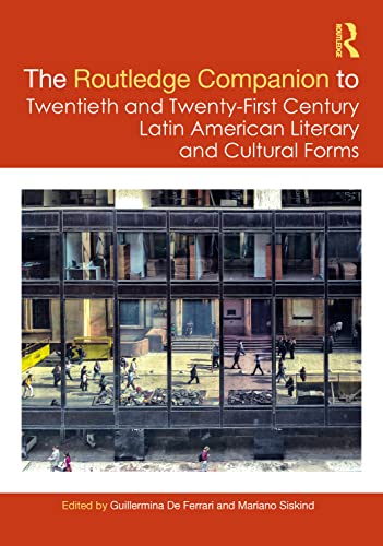 Imagen de archivo de Routledge Companion to Twentieth and Twenty-first Century Latin American Literary and Cultural Forms a la venta por GreatBookPrices