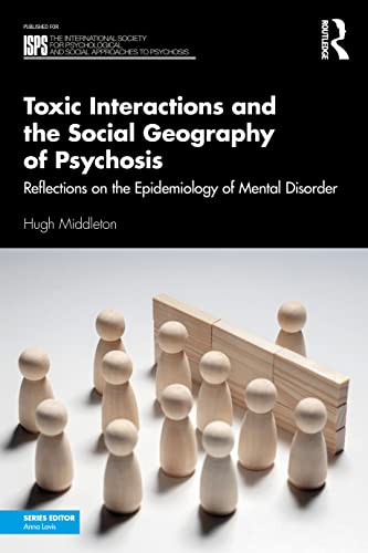 Beispielbild fr Toxic Interactions and the Social Geography of Psychosis zum Verkauf von Blackwell's