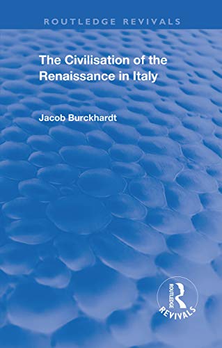 Beispielbild fr The Civilisation of the Period of the Renaissance in Italy zum Verkauf von Blackwell's