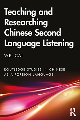 Beispielbild fr Teaching and Researching Chinese Second Language Listening zum Verkauf von Blackwell's