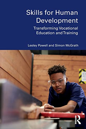 Stock image for Skills For Human Development: Transforming Vocational Education And Training for sale by Books Puddle