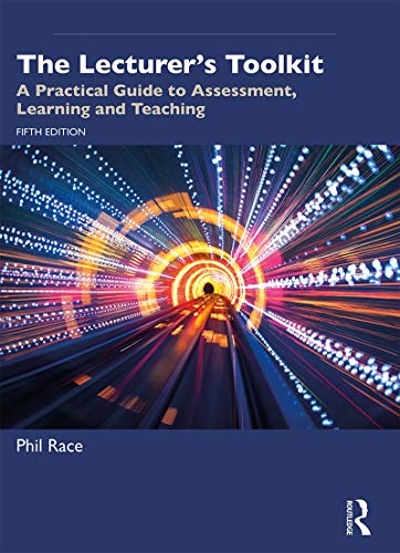 Stock image for The Lecturer's Toolkit: A Practical Guide to Assessment, Learning and Teaching for sale by Book Deals