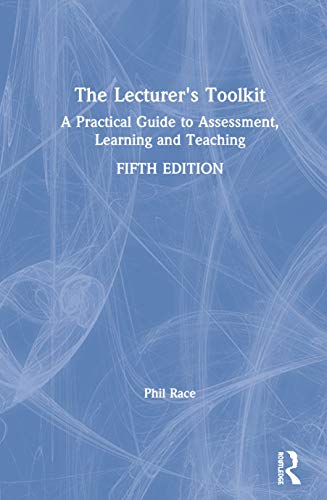 9780367182298: The Lecturer's Toolkit: A Practical Guide to Assessment, Learning and Teaching