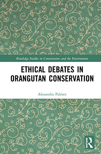 Imagen de archivo de Ethical Debates in Orangutan Conservation a la venta por Buchpark