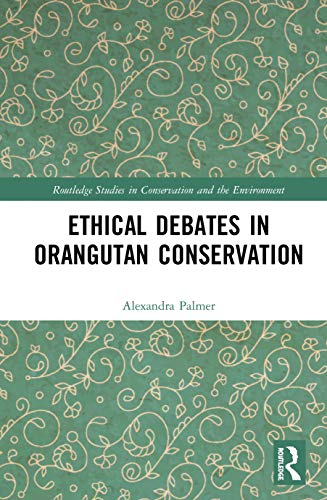 Stock image for Ethical Debates in Orangutan Conservation for sale by Buchpark