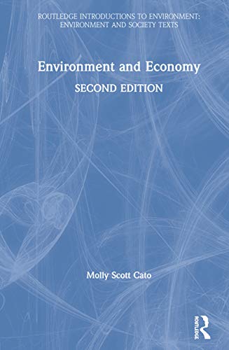 Stock image for Environment and Economy (Routledge Introductions to Environment: Environment and Society Texts) for sale by Chiron Media