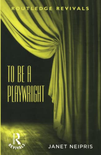 Stock image for To Be A Playwright (Routledge Revivals) for sale by Chiron Media