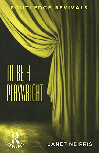 Stock image for To Be A Playwright (Routledge Revivals) for sale by BooksRun