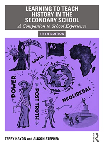 Beispielbild fr Learning to Teach History in the Secondary School: A Companion to School Experience zum Verkauf von Blackwell's