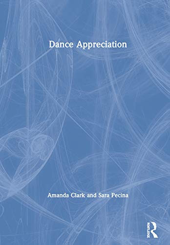 Beispielbild fr Dance Appreciation zum Verkauf von Buchpark