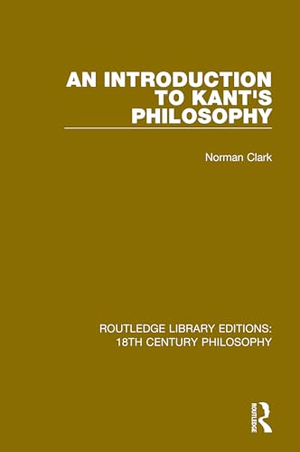 9780367184629: An Introduction to Kant's Philosophy (Routledge Library Editions: 18th Century Philosophy)