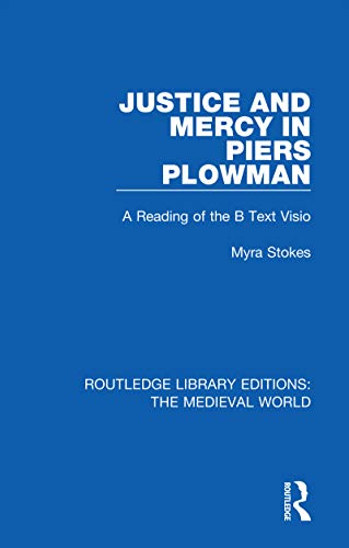 Stock image for Justice and Mercy in Piers Plowman: A Reading of the B Text Visio (Routledge Library Editions: The Medieval World) for sale by Chiron Media