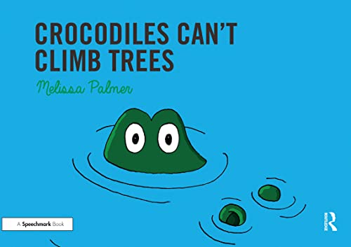 Stock image for Crocodiles Can't Climb Trees for sale by Chiron Media