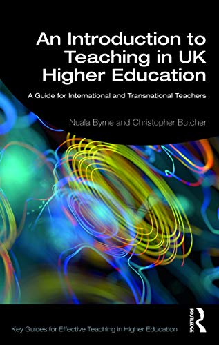 9780367186081: An Introduction to Teaching in UK Higher Education: A Guide for International and Transnational Teachers (Key Guides for Effective Teaching in Higher Education)