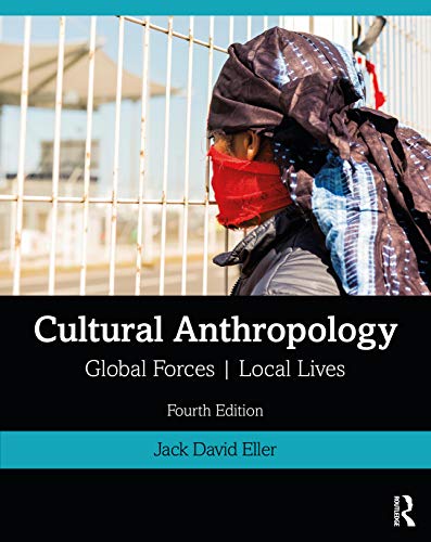 Beispielbild fr Cultural Anthropology: Global Forces, Local Lives zum Verkauf von BooksRun