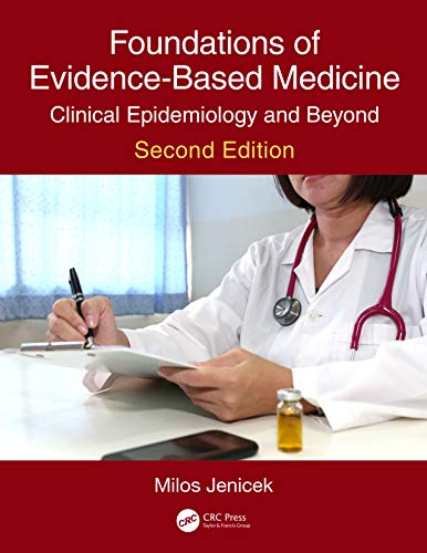 Imagen de archivo de Foundations Of Evidence-Based Medicine: Clinical Epidemiology And Beyond, 2nd Edition a la venta por Books Puddle